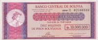 10000000 песо 1985 года. Боливия. р192B